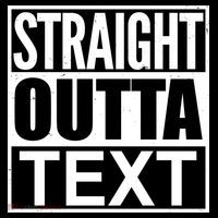 Straight Outta Custom Text Personalized   Tall T-Shirt