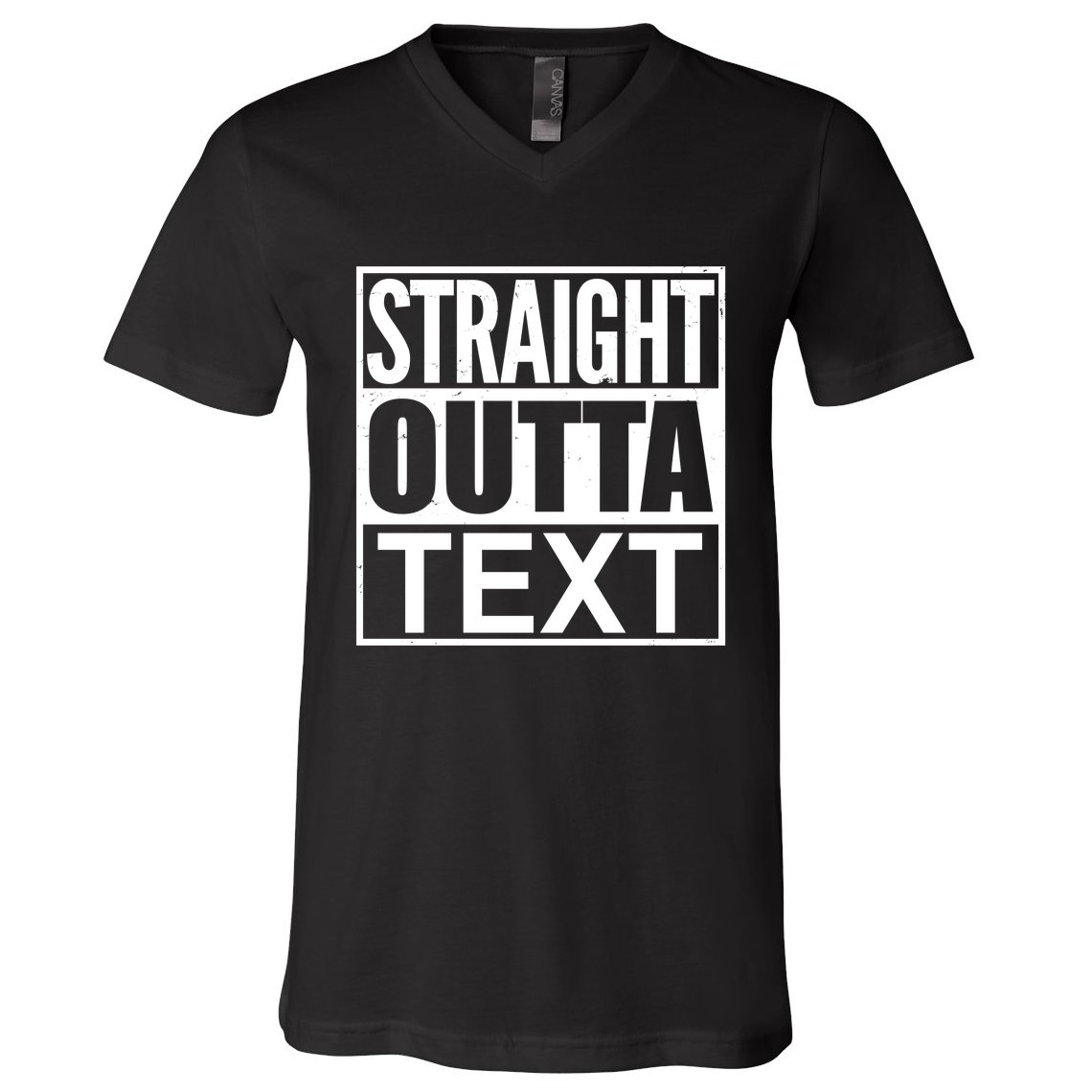 Straight Outta Custom Text Personalized   V-Neck T-Shirt