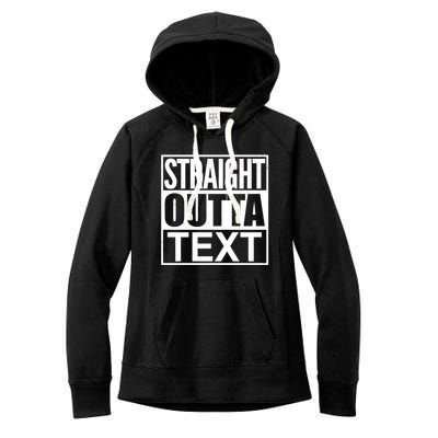 Straight Outta Custom Text Personalized   Women's Fleece Hoodie