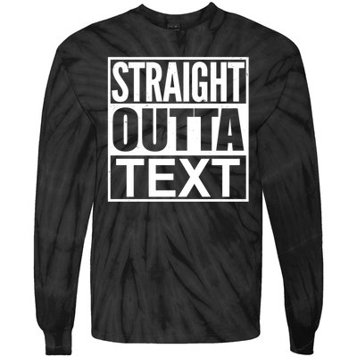 Straight Outta Custom Text Personalized   Tie-Dye Long Sleeve Shirt