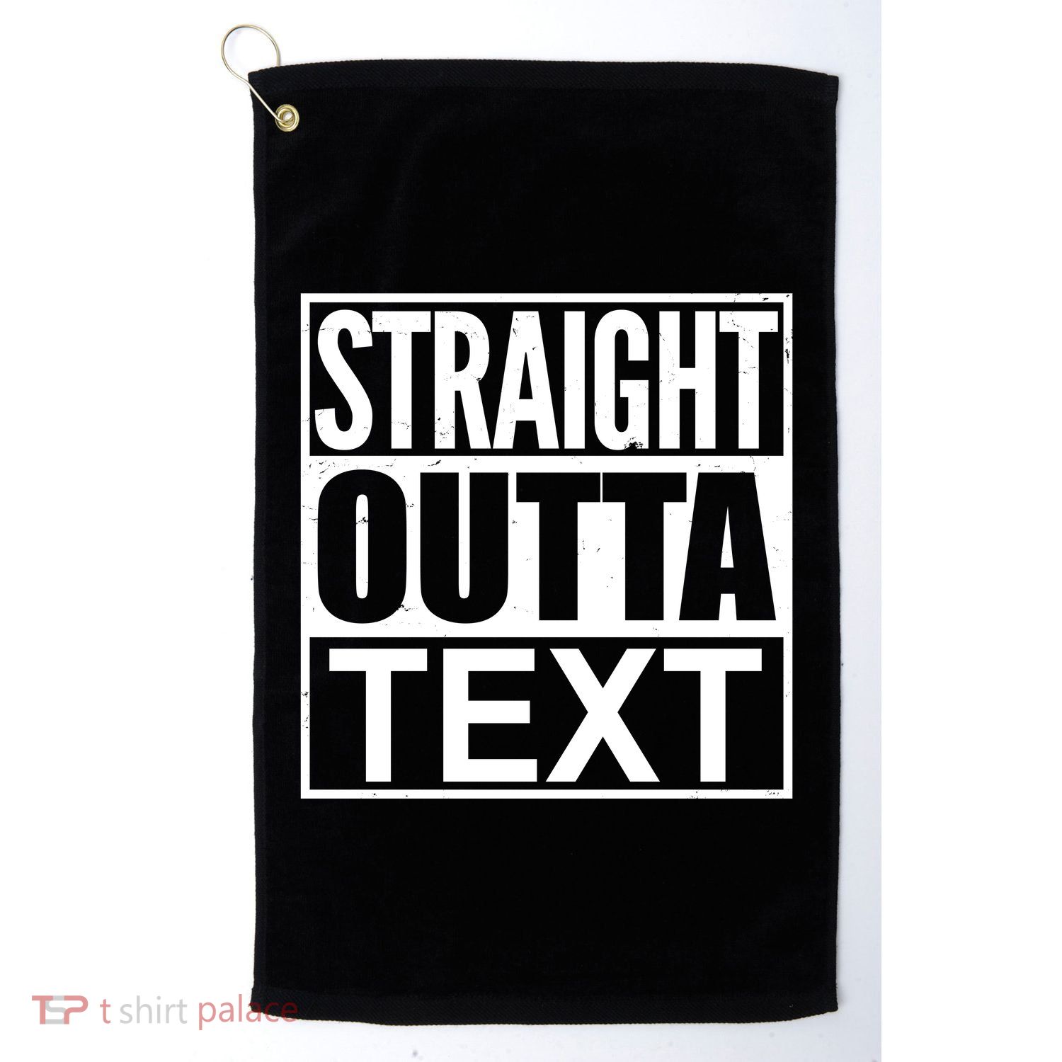 Straight Outta Custom Text Personalized   Golf Towel