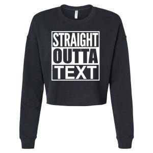 Straight Outta Custom Text Personalized   Cropped Pullover Crew