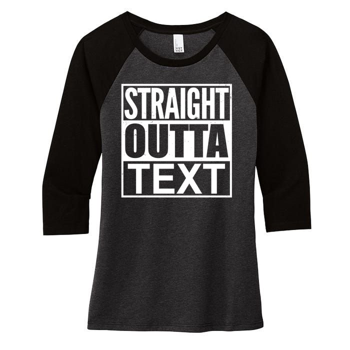 Straight Outta Custom Text Personalized   Women's Tri-Blend 3/4-Sleeve Raglan Shirt