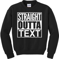 Straight Outta Custom Text Personalized   Kids Sweatshirt