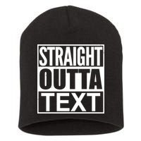 Straight Outta Custom Text Personalized   Short Acrylic Beanie