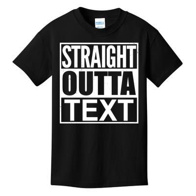 Straight Outta Custom Text Personalized   Kids T-Shirt