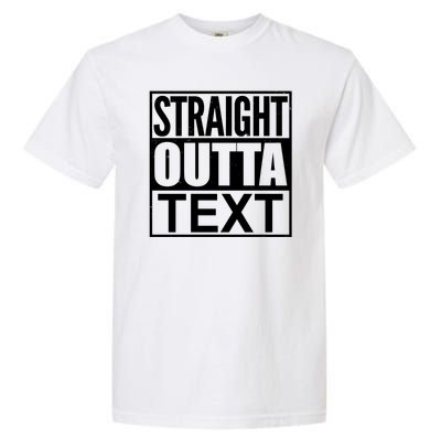 Straight Outta Custom Text Personalized   Garment-Dyed Heavyweight T-Shirt