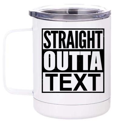 Straight Outta Custom Text Personalized   12 oz Stainless Steel Tumbler Cup