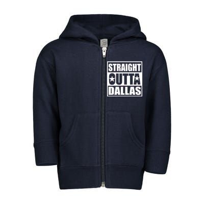 Straight Outta Dallas Texas City Toddler Zip Fleece Hoodie