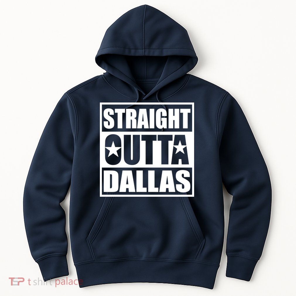 Straight Outta Dallas Texas City Hoodie