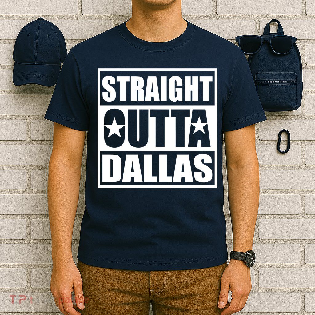 Straight Outta Dallas Texas City T-Shirt
