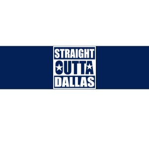 Straight Outta Dallas Texas City Bumper Sticker