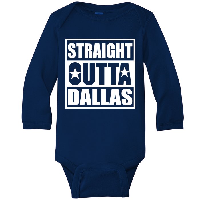 Straight Outta Dallas Texas City Baby Long Sleeve Bodysuit