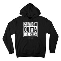 Straight Outta Darkness Hoodie