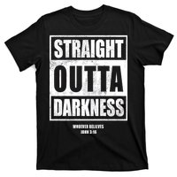 Straight Outta Darkness T-Shirt