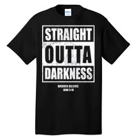 Straight Outta Darkness Tall T-Shirt