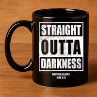 Straight Outta Darkness 11oz C Handle Ceramic Mug