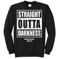 Straight Outta Darkness Tall Sweatshirt