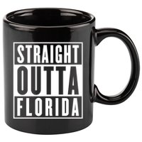 Straight Outta Florida 11oz C Handle Ceramic Mug