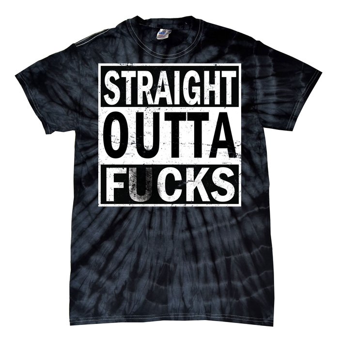 Straight Outta Fucks Tie-Dye T-Shirt