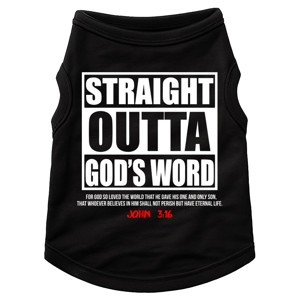 Straight Outta God's Word John 3:16 Doggie Tank