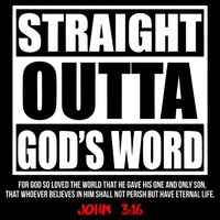 Straight Outta God's Word John 3:16 Cooling Performance Crew T-Shirt