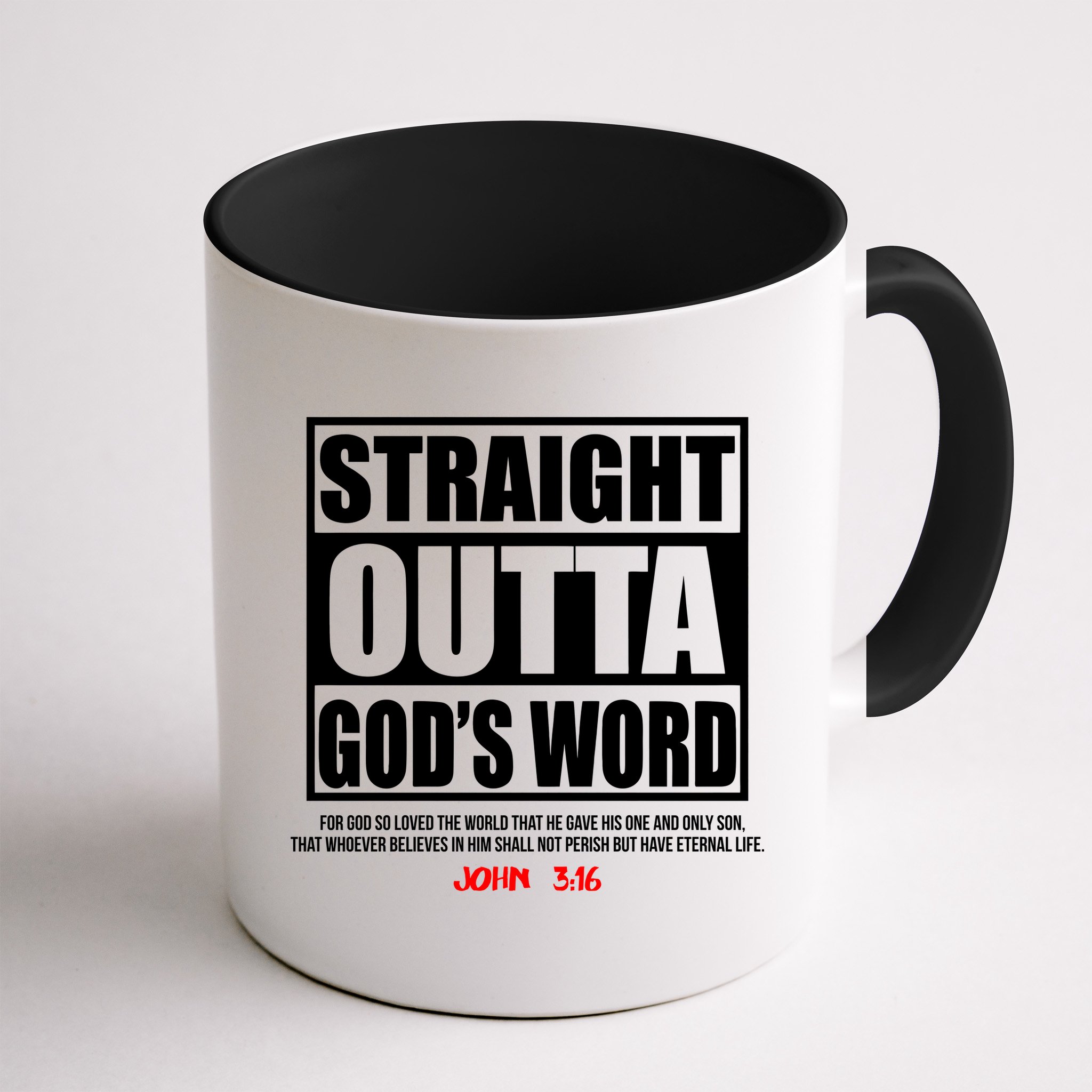 Straight Outta God's Word John 3:16 Mug
