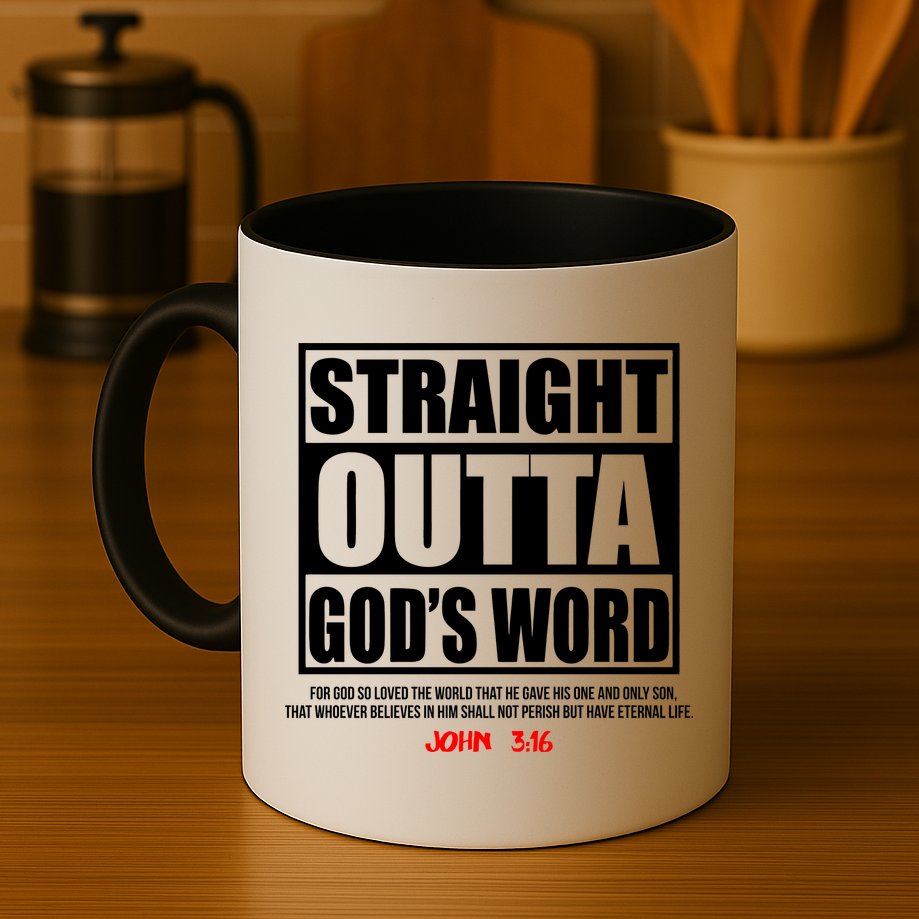 Straight Outta God's Word John 3:16 Mug