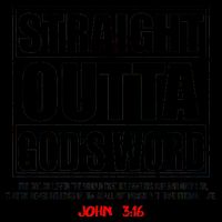 Straight Outta God's Word John 3:16 Mug