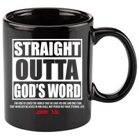 Straight Outta God's Word John 3:16 11oz C Handle Ceramic Mug