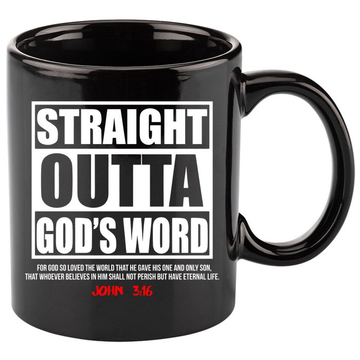 Straight Outta God's Word John 3:16 11oz C Handle Ceramic Mug
