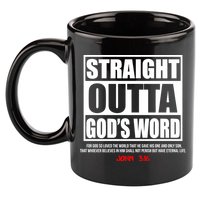Straight Outta God's Word John 3:16 11oz C Handle Ceramic Mug