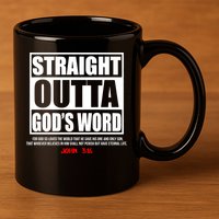 Straight Outta God's Word John 3:16 11oz C Handle Ceramic Mug