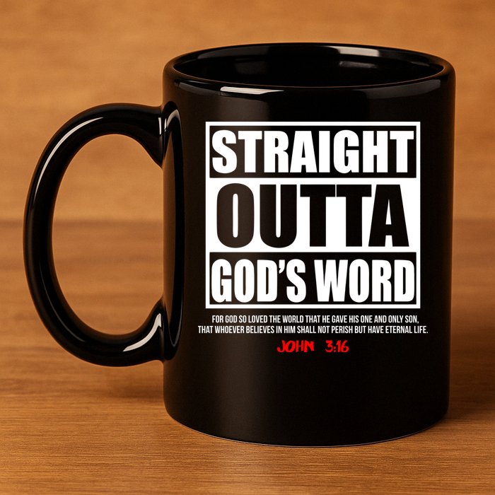 Straight Outta God's Word John 3:16 11oz C Handle Ceramic Mug