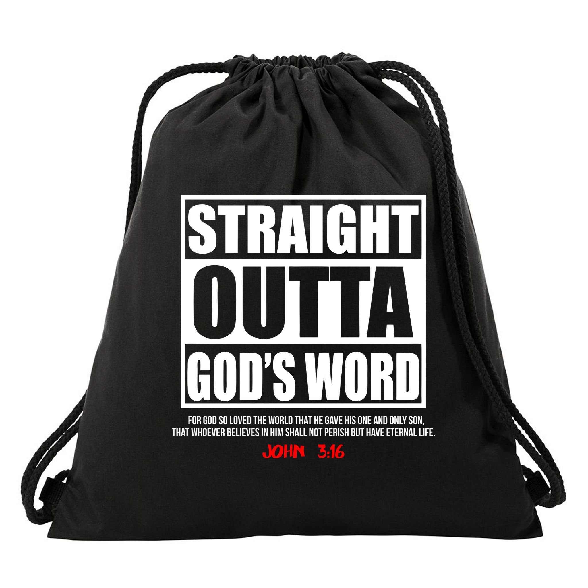 Straight Outta God's Word John 3:16 Drawstring Bag