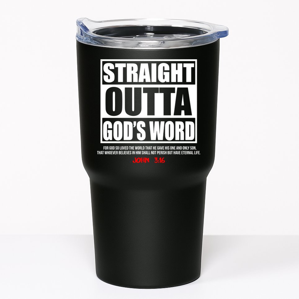 Straight Outta God's Word John 3:16 Tumbler