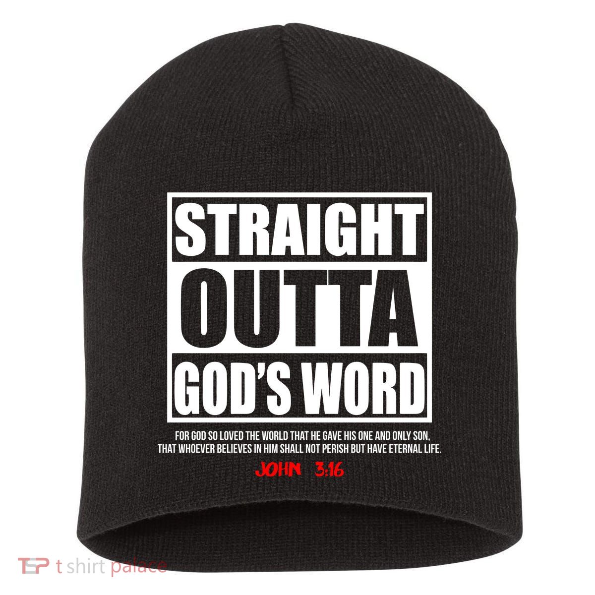 Straight Outta God's Word John 3:16 Short Acrylic Beanie