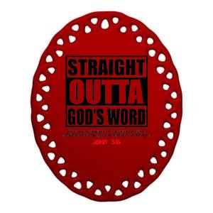 Straight Outta God's Word John 3:16 Ceramic Oval Ornament