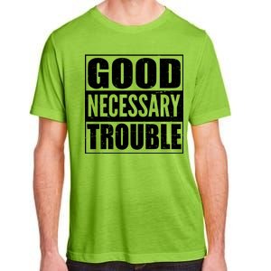 Straight Outta Good Necessary Trouble Adult ChromaSoft Performance T-Shirt