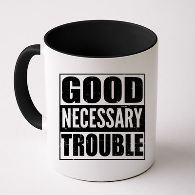 Straight Outta Good Necessary Trouble Mug