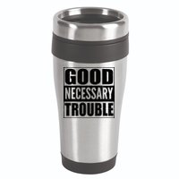 Straight Outta Good Necessary Trouble 16oz Travel Tumbler