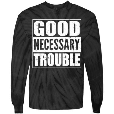 Straight Outta Good Necessary Trouble Tie-Dye Long Sleeve Shirt