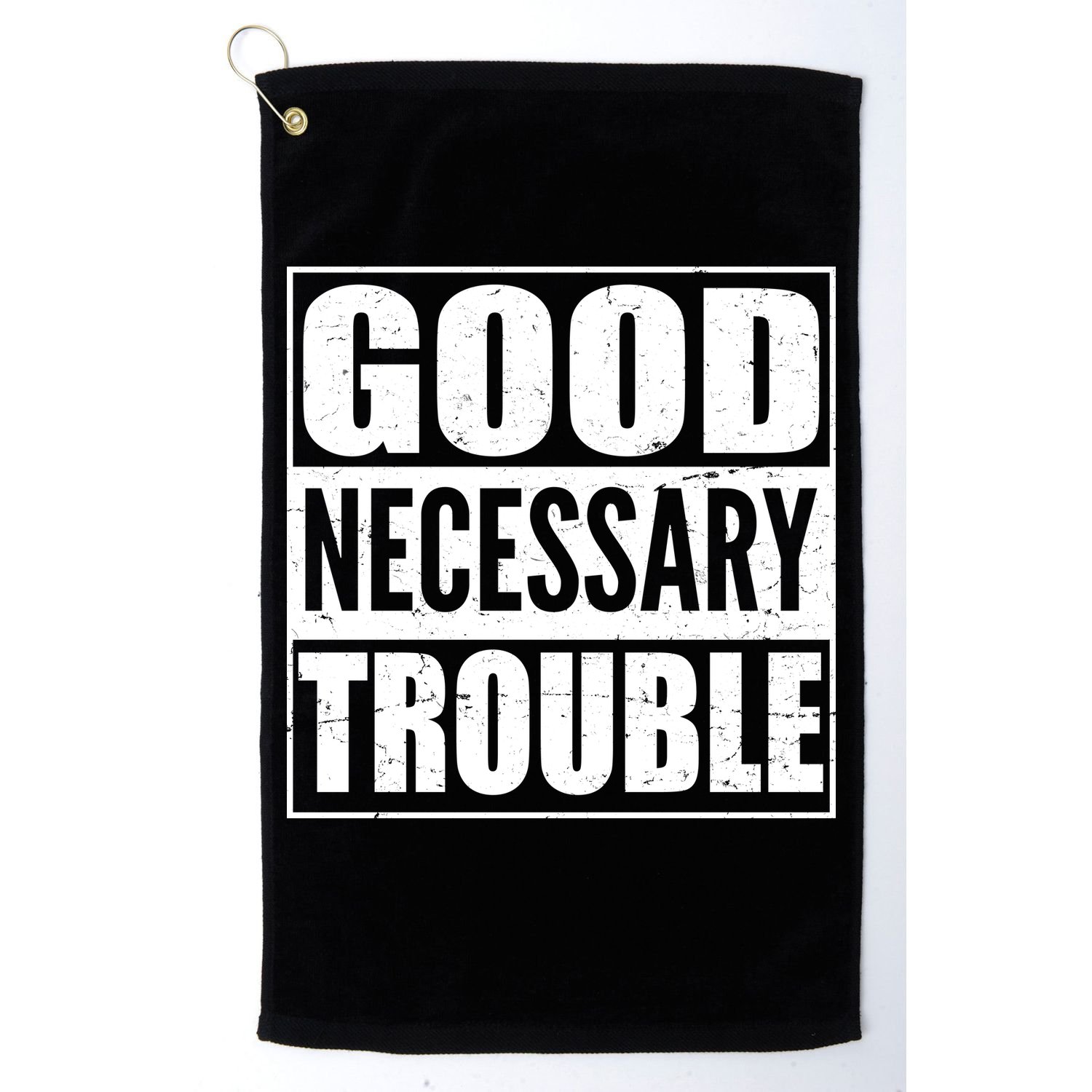 Straight Outta Good Necessary Trouble Golf Towel
