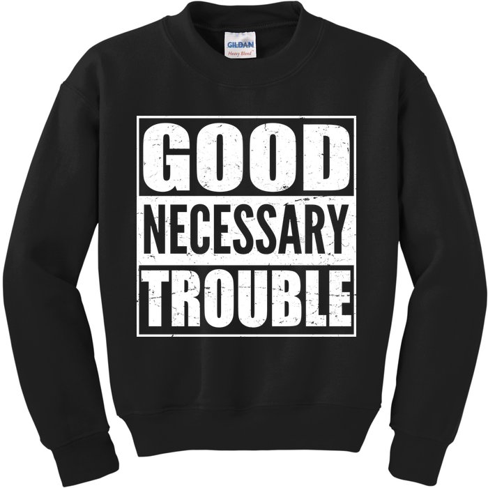 Straight Outta Good Necessary Trouble Kids Sweatshirt
