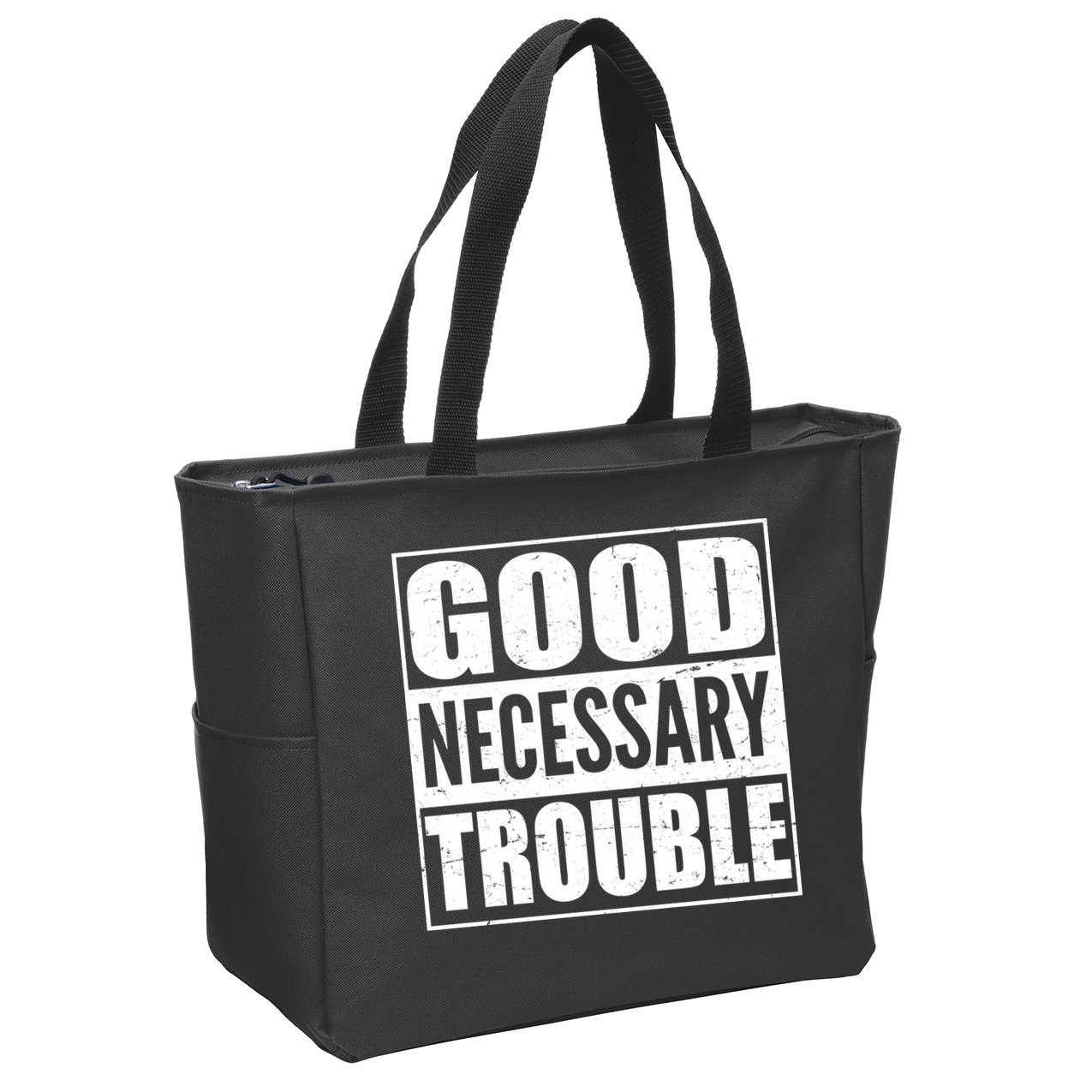 Straight Outta Good Necessary Trouble Zip Tote Bag