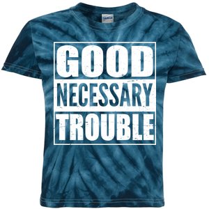 Straight Outta Good Necessary Trouble Kids Tie-Dye T-Shirt