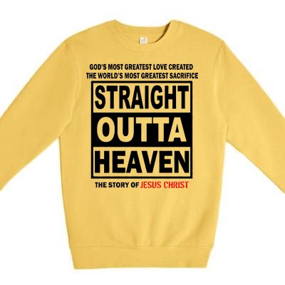 Straight Outta Heaven Premium Crewneck Sweatshirt