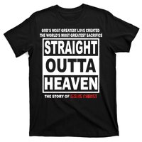 Straight Outta Heaven T-Shirt