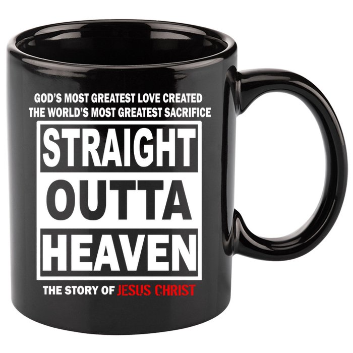 Straight Outta Heaven 11oz C Handle Ceramic Mug