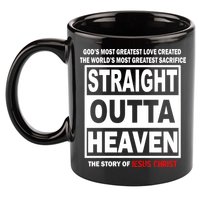 Straight Outta Heaven 11oz C Handle Ceramic Mug